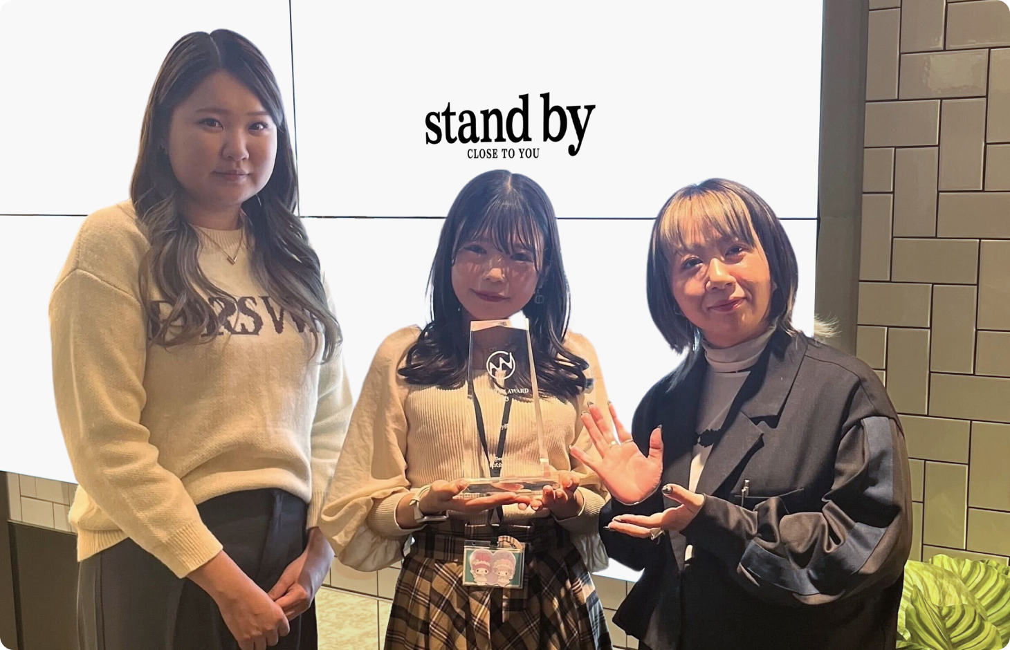 stand by株式会社 久米田 彩乃 様 | 金子 由香利 様 | 半崎 沙香 様